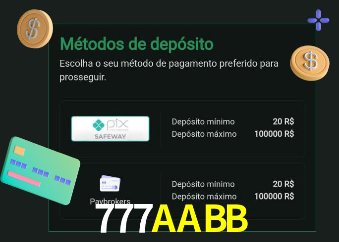 O cassino 777AABB oferece uma grande variedade de métodos de pagamento
